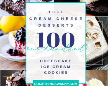100 Dessert Recipes with Cream Cheese