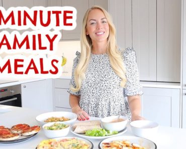 10 MINUTE FAMILY MEALS THAT YOU’LL LOVE! 5 FAST DINNER