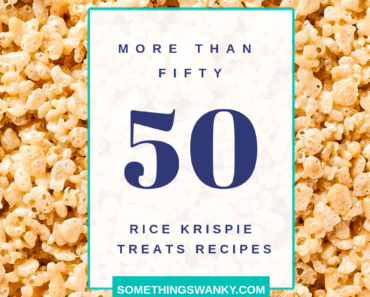 50+ Rice Krispie Treat Recipes