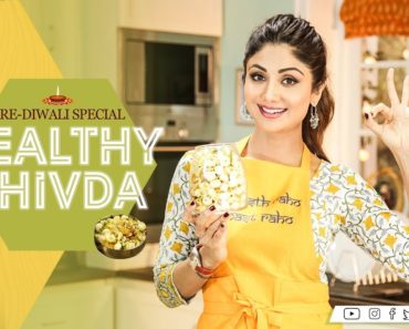 Healthy Chivda | Shilpa Shetty Kundra