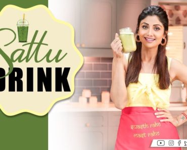 Sattu Drink | Shilpa Shetty Kundra