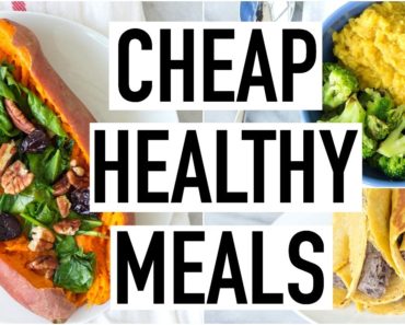 CHEAP HEALTHY MEALS UNDER $3! Healthy & Affordable Recipes! Cooking