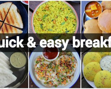 6 quick & easy indian breakfast recipes