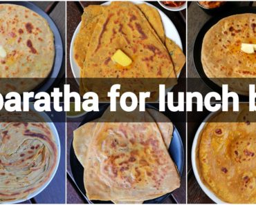 6 paratha recipes for lunch boxes