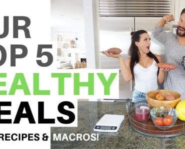 TOP 5 HEALTHY MEALS