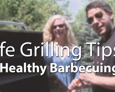 Safe Grilling Tips for Healthy Barbecuing