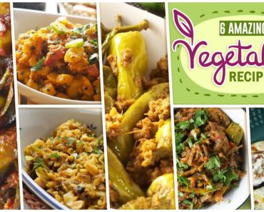 6 Amazing Vegetable Recipes by Food Fusion
