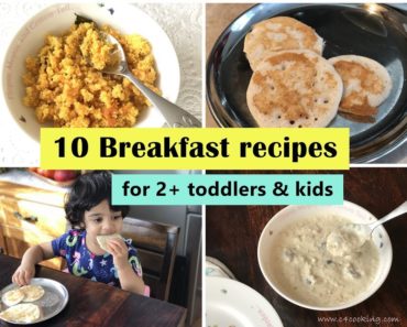 10 Breakfast Recipes ( for 2+ toddlers & kids )