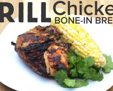 How To Grill Bone-in Chicken Breast