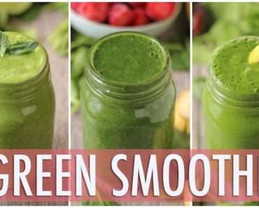 3 Healthy Green Smoothies
