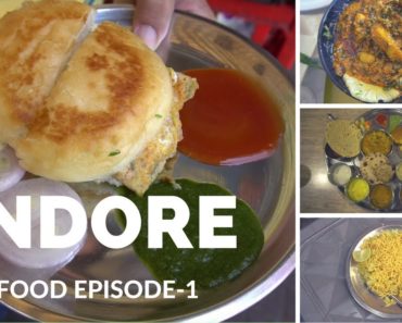 Indore, Madhya pradesh Food Journey Episode 1
