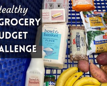 HEALTHY GROCERY BUDGET CHALLENGE A week of cheap and healthy