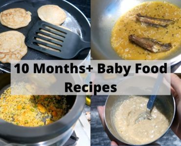 10 Months+ Baby’s Breakfast to Dinner Routine || Recipes for