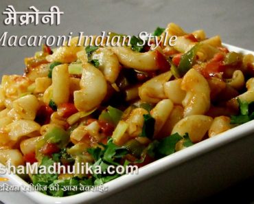Veg Macaroni Indian Style Recipes
