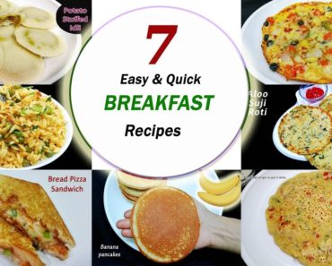 7 Breakfast recipes (7 days / week) |