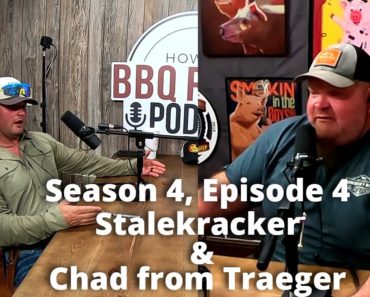 Talking BBQ with Stalekracker & Chad Ward – Season 4: