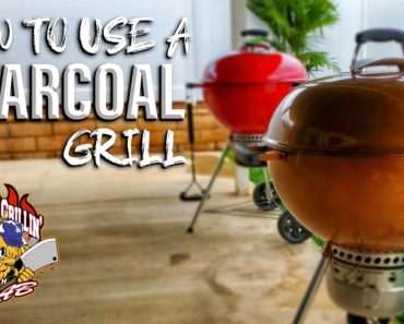 How to use a Charcoal Grill