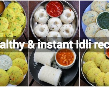 6 instant & healthy idli recipes collection