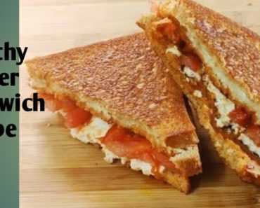 Healthy Paneer Vegetbles Cheese Sandwich|| Super Tasty & Easy Breakfast