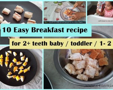10 Easy Breakfast ideas ( for 2+ teeth baby /
