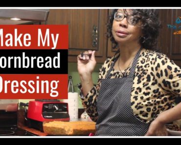 How to Make Cornbread Dressing