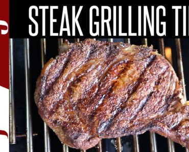 Easy Tips For Grilling Steak