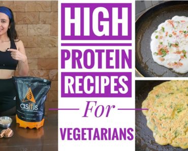 How To Make High Protein Food for Vegetarians