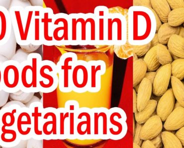 Top 10 Vitamin D Foods for Vegetarians