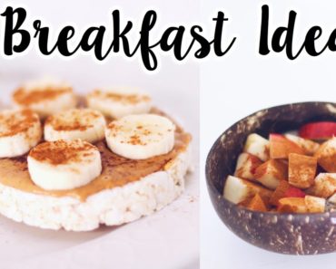 5 Healthy Breakfast Ideas
