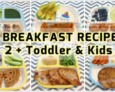 7 Breakfast Recipes (2+ Toddler & Kids)
