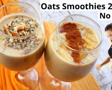 2 Oats Breakfast Recipes For Weight loss |No Sugar| Smoothie