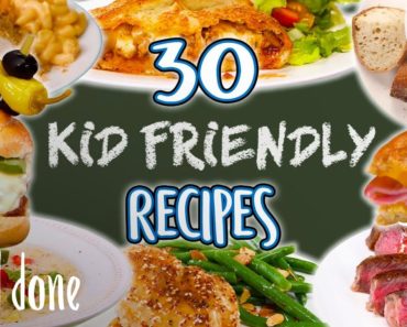 30 Easy Recipes Kids Will Love