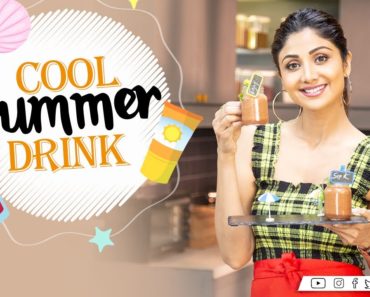 Cool Summer Drink | Shilpa Shetty Kundra