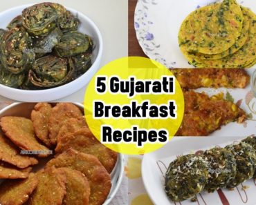 5 Gujarati Breakfast Recipes