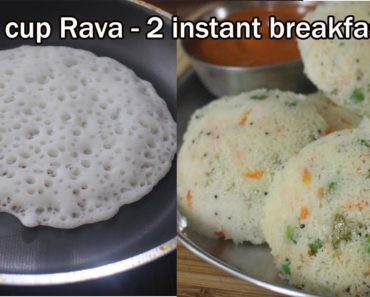 1 cup rava(sooji) – 2 instant breakfast