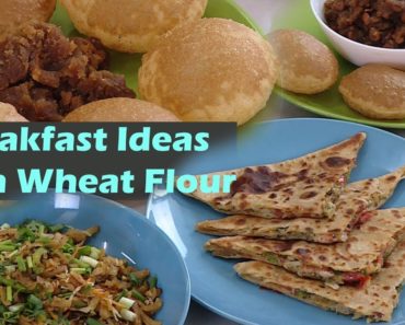 Breakfast Ideas 5 wheat Flour Recipes Dosa, Noodles, Halwa, Stuffed