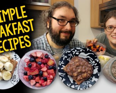 Recipe: Four Super Simple Breakfast Ideas (Vegan, Plant-Based)