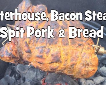 Porterhouse, Bacon Steaks, Spit Pork and Bread