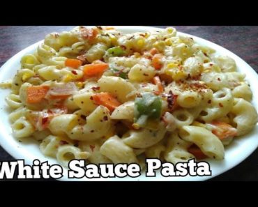White Sauce Pasta Recipe | Pasta Recipes