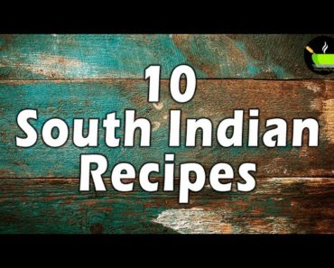 10 South Indian Recipes | South Indian Food