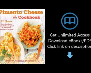 Download Pimento Cheese: The Cookbook: 50 Recipes from Snacks to
