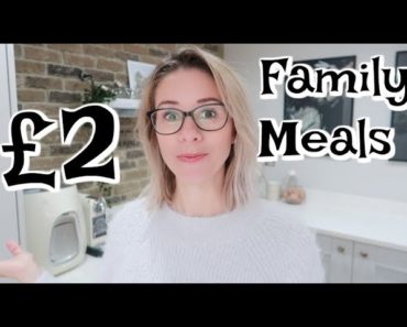 £2 FAMILY MEALS | COOKING ON A BUDGET
