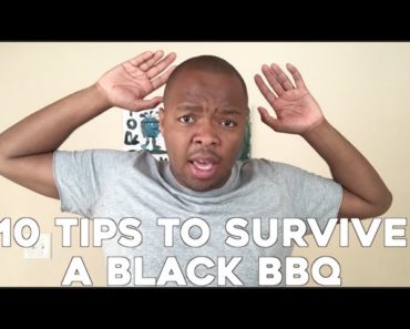 10 Tips To Survive A Black BBQ