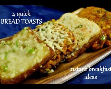 4 quick bread toast recipes