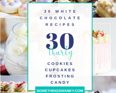 30 White Chocolate Dessert Recipes